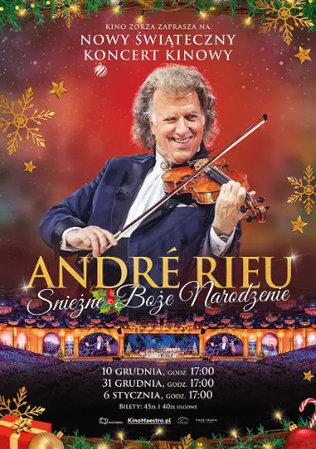 Kino Zorza w Rzeszowie zaprasza na Koncert: Śnieżne Boże Narodzenie z André Rieu